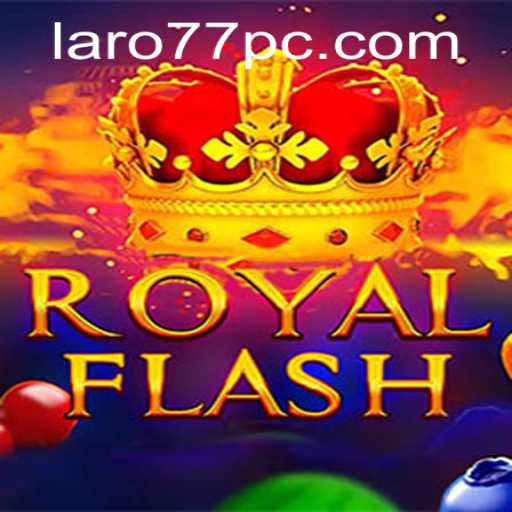 Exploring RoyalFlash: The Game Creating Waves with Laro 77