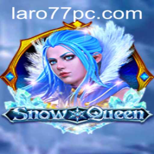 Exploring the Enchanting World of SnowQueen: A Thrilling Adventure with Laro 77